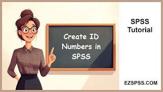 Easy SPSS Tutorial: Create ID Numbers in SPSS