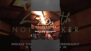 NOISEMAKER ROAD TO 20th ANNIVERSARY ZEPP TOUR