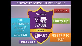 Byjus Discovery School Super League, Dsslquiz Solutioncl 9Season 3Trip To Nasafull Detail