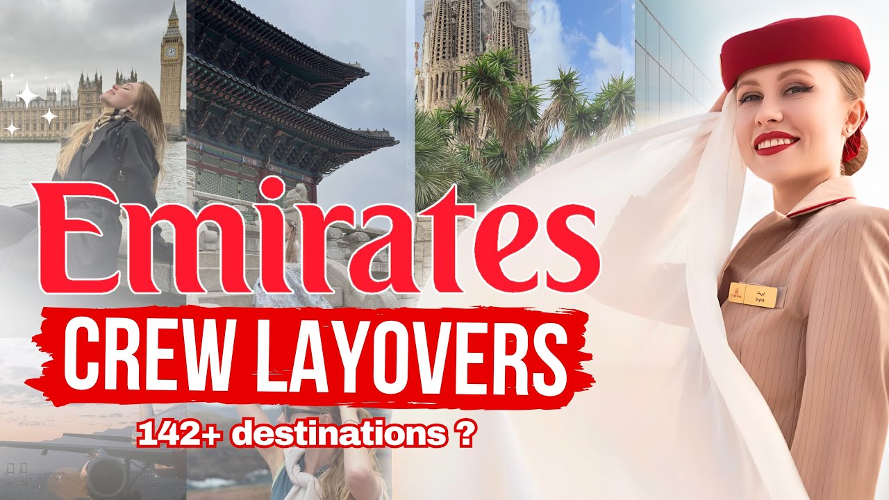 Do Emirates Crew Really Travel the World? Layovers Expectations vs. Reality