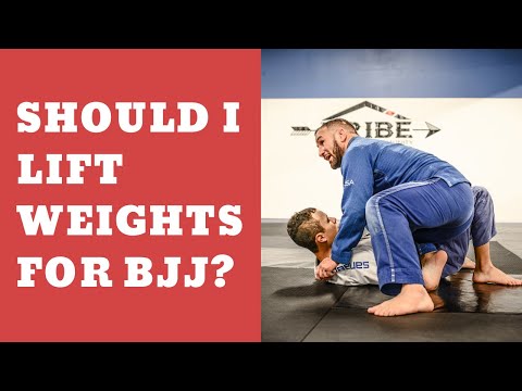 Weightlifting for Brazilian Jiu Jitsu. Yay or Nay?