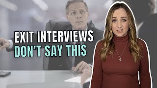 Exit Interview Tips (DO NOT Do This)