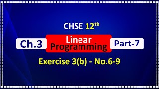 Part 7 | L.P.P | Exercise 3(b)_No. (6-9) | CHSE 12th