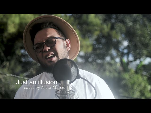 Just an illusion - cover by Njara Marcel class=