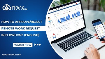 How To Approve/Reject Remote Work Request in Attendance Management Software | HRMS FlowHCM (English)