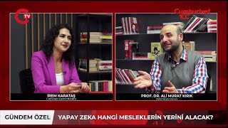 Cumhuriyet TV | Prof. Dr. Ali Murat Kırık | Yapay zekadan en fazla hangi meslekler etkilenecek?