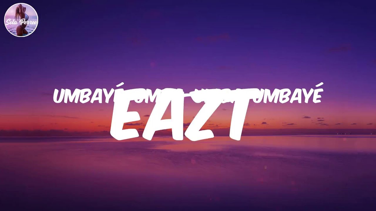 (Lyrics/Letra) Eazt Jay Wheeler YouTube