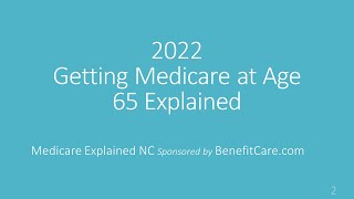 2022 Getting Medicare at 65 Explained Video