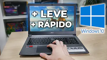 Como deixar Win mais leve?
