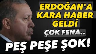 Erdoğan'a Kara Haber