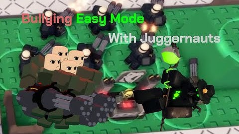 Bullying Easy Mode With Juggernaut | Tower Defense X |