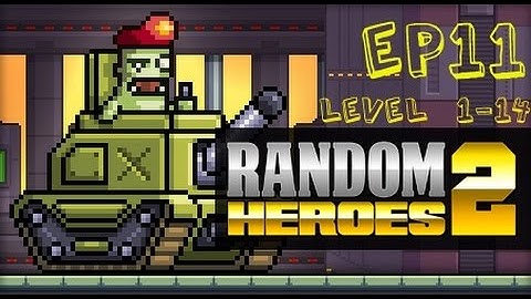 Random Heroes 2 iOS Gameplay Walkthrough EP11 Level 14 - I Can
