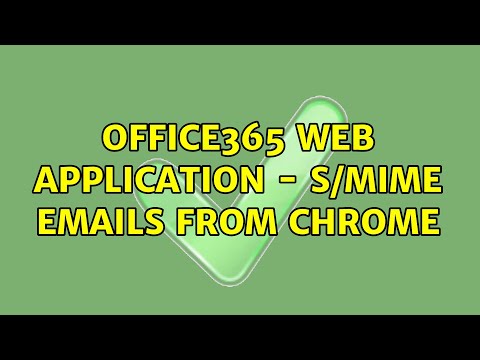 Office365 Web application - S/MIME emails from Chrome