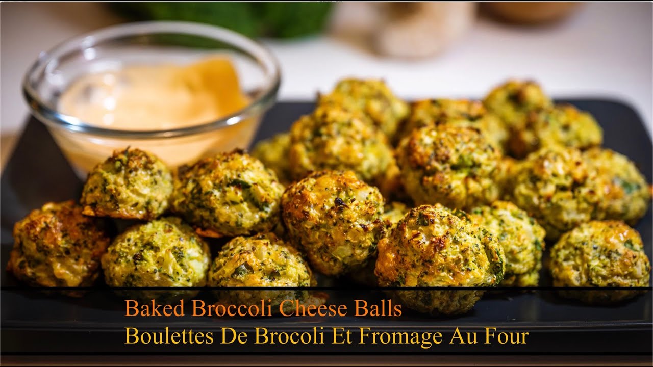 Delicious And Easy Baked Broccoli Cheese Balls Boulettes De Brocoli Et Fromage Au Four Youtube