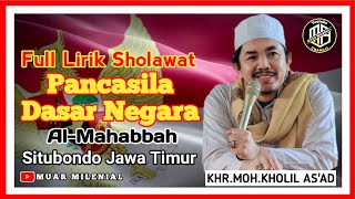 LAGU PANCASILA DASAR NEGARA VERSI SHOLAWAT AL-MAHABBAH WALISONGO SITUBONDO FULL LIRIK~MUAR MILENIAL