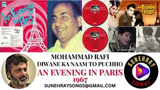 Diwane Ka Naam To Puchho Mohammad Rafi An Evening In Paris - 1967