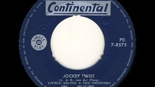 Little Archie &amp; The Twisters - Jockey Twist (1962)