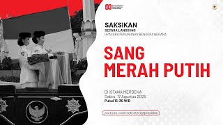 LIVE: Upacara Penurunan Bendera Negara Sang Merah Putih, 17 Agustus 2025