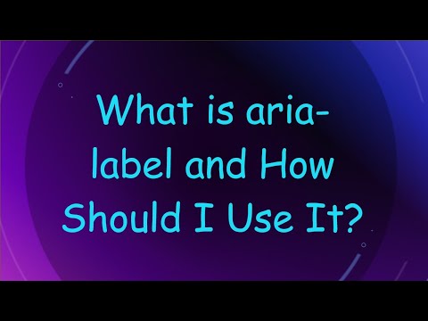 What is aria-label and How Should I Use It?