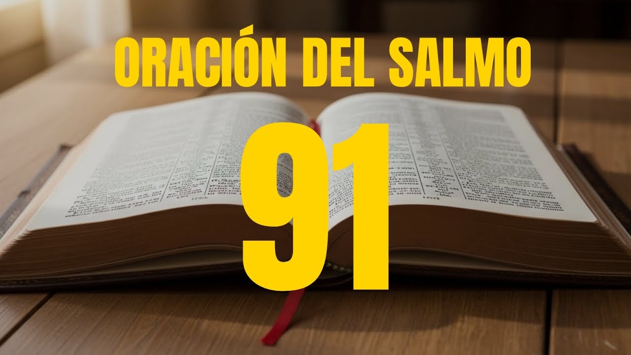 Oración poderosa del Salmo 91 para romper todas las cadenas - YouTube