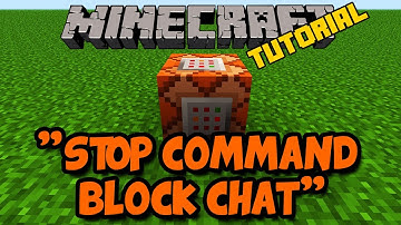 "Command Block Tutorial" | "How to stop Command Blocks from showing in chat"