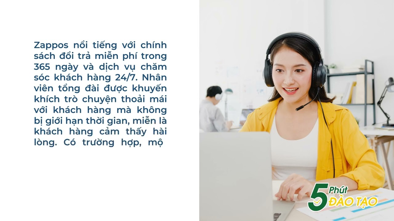 5 PHÚT ĐÀO TẠO SỐ 61: CÂU CHUYỆN THÀNH CÔNG CỦA ZAPPOS - LẤY KHÁCH HÀNG LÀM TRUNG TÂM