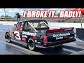 We Took Our NASCAR Drag Racing... It Broke, Parts Were Flying, It Was Epic!