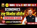 UGC NET ECONOMICS REVISION CLASS NET JRF ASSISTANT PROFESSOR EXAM 2026,VARG 1 2 3 BY ATUL GARG SIR