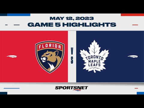 NHL Game 5 Highlights | Panthers vs. Maple Leafs - May 12, 2023