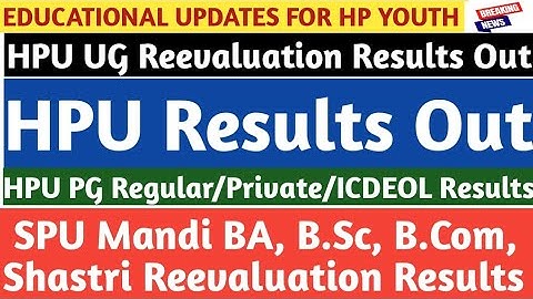 HPU B.Sc 2nd Year Reevaluation Result Out|HPU PG Results|SPU Mandi UG Reevaluation Results|