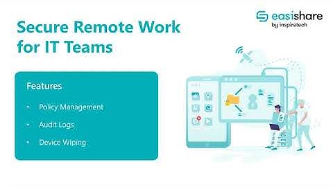 Secure Remote Work for IT Teams with EasiShare