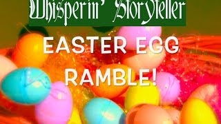 94:π£ ASMR Easter Egg Rambleπ£