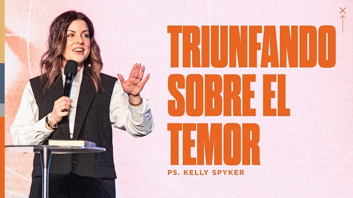 Kelly Spyker | Triunfando sobre el temor