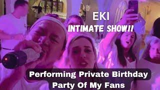 EKI - PERFORMING FOR PRIVATE BIRTHDAY PARTY OF MY FANS IN LIGURIA, ITALY 🇮🇹