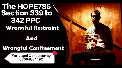 Section 339 to 342 PPC 1860| Wrongful Restraint| Wrongful Confinement| Punishment| Adv Bilal Sheikh