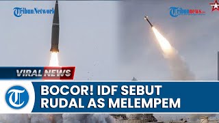 Rekap Perang Israel Hamas IDF Akui Rudal AS Melempem Lawan Iran, Israel Ancam Lumpuhkan Palestina