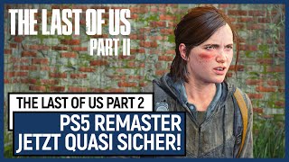 The Last of Us 2: PS5-Remastered-Version von Naughty Dog-Mitarbeiter geleakt