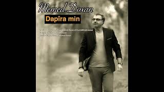 Memed Doxan Da Pira Mın Feat. Mirxan Amed & Leyla