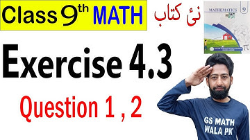class 9 math new book chapter 4 exercise 4.3 Q.1,2 | Class 9th Math New book Exercise 4.3