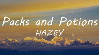 HAZEY - Packs and Potions (Lyric Video) | TikTok Songs
