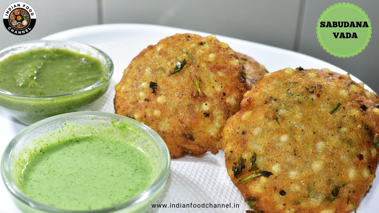 Sabudana vada-Crispy Sago Patties- कुरकुरा साबूदाना वड़ा-Indian food channel | Indian Food Channel