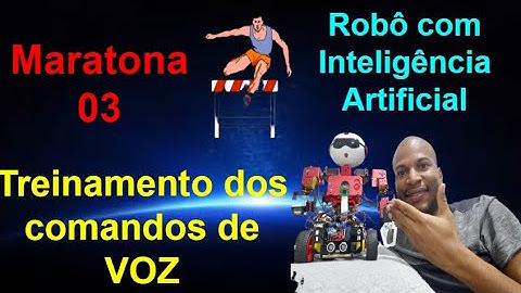 Maratona 03 - Treinamento dos comandos de voz e Lógica do Módulo VR3 - Maratona do Robô com IA