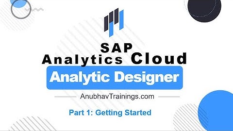 SAP Analytics Cloud | Application Designer | Getting Started | Introduction to Analytics Designer
