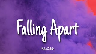 Falling Apart - Michael Schulte Lyrics