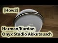 [How2] Harman Kardon Onyx Studio Akkutausch