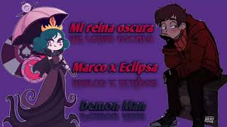 Mi reina oscura (Marco x Eclipsa) Cap 3 y 4 -RESUVIDO-