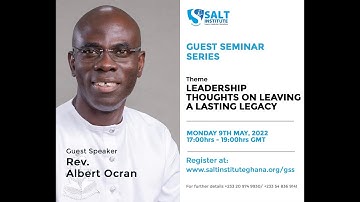 Rev. Albert Ocran speaks on Leaving a Lasting Legacy at SALT Institute