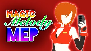 Magic Melody FULL MEP!