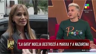 💥 La Gata Noelia destrozó a Marixa Balli y Nazarena Vélez