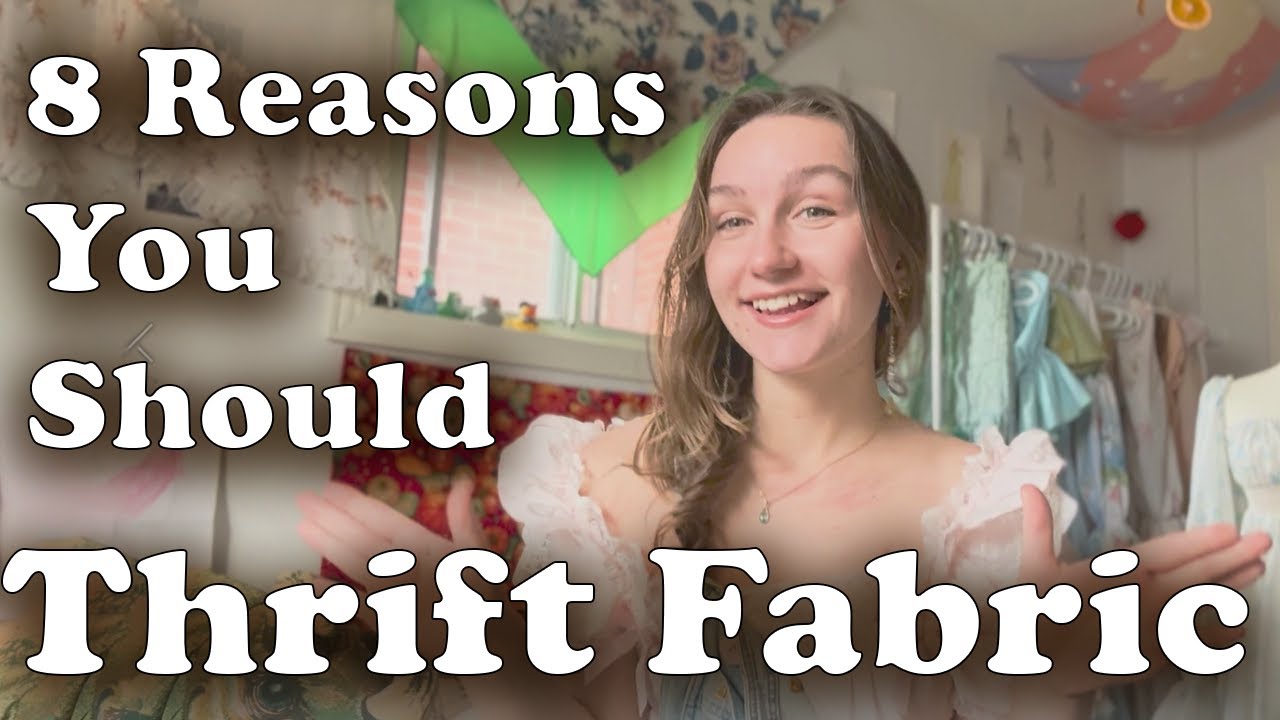 Reasons You Should Thrift Fabric ✨ (BEGINNERS SEWISTS!)